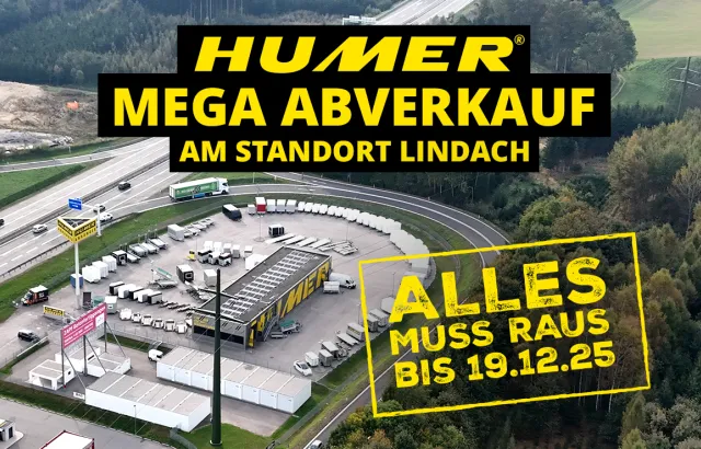 Abverkauf am HUMER Standort Lindach